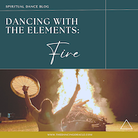 Woman in a white dress standing in front of a giant bonfire lifting a frame drum and mallet and text that says dancing with the elements: fire